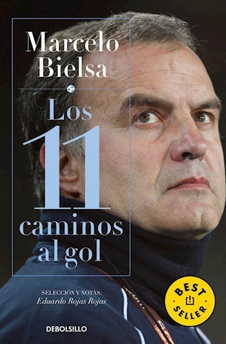  Marcelo Bielsa  Los 11 Caminos Al Gol