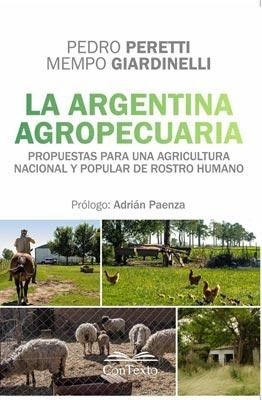  Argentina Agropecuaria  La  Propuestas Para Una Agricultura