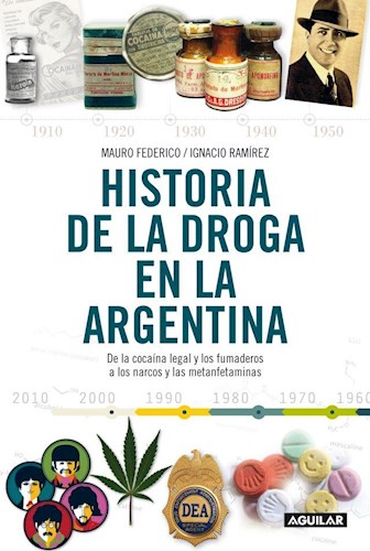  Historia De La Droga En Argentina