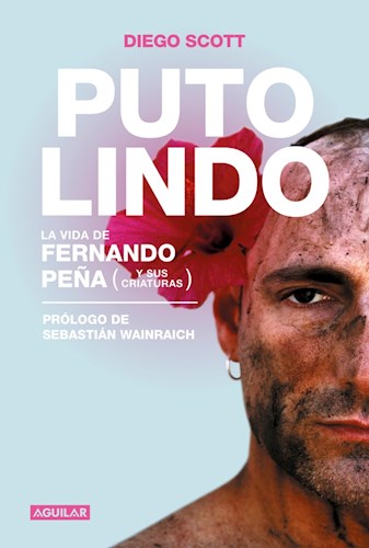  Puto Lindo  La Vida De Fernando Pe A Y S