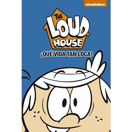 Papel QUE VIDA TAN LOCA! (LOUD HOUSE 4)