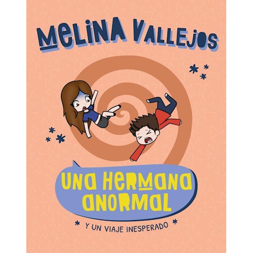 Papel UNA HERMANA ANORMAL. Y UN VIAJE INESPERA
