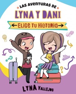 Papel -ELIGE TU HISTORIA - AVENTURAS DE LYNA Y DANI, LAS