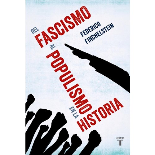 Papel DEL FASCISMO AL POPULISMO EN LA HISTORIA