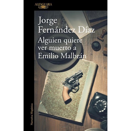 Papel ALGUIEN QUIERE VER MUERTO A EMILIO MALBR