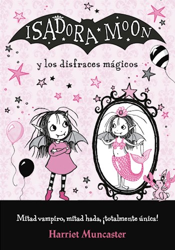  Isadora Moon Y Los Disfraces Magicos
