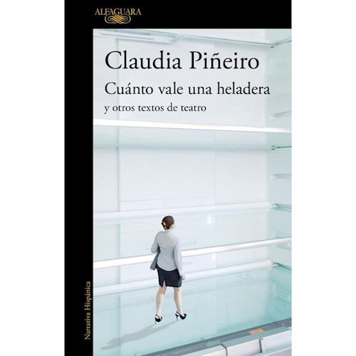 Papel CUANTO VALE UNA HELADERA Y OTROS TEXTOS