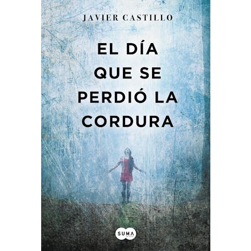 Papel EL DÍA QUE SE PERDIÓ LA CORDURA