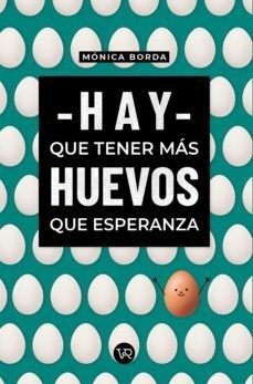 Papel HAY QUE TENER MÁS HUEVOS QUE ESPERANZA