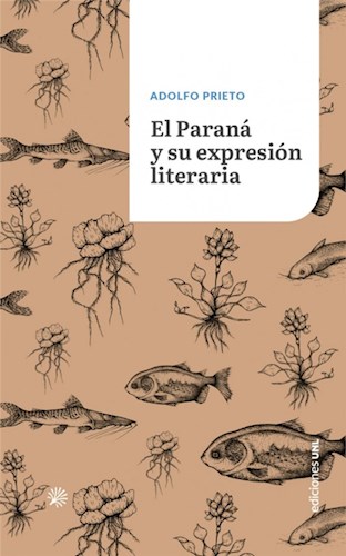 Papel PARANA Y SU EXPRESION LITERARIA, EL