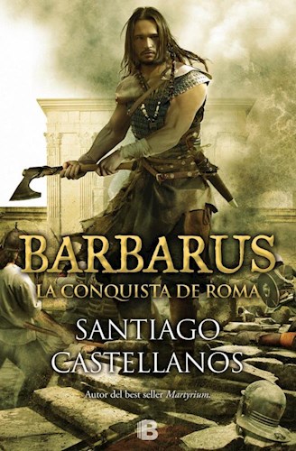  Barbarus La Conquista De Roma