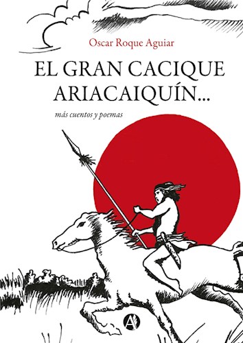  El Gran Cacique Ariacaiquín