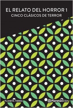 Papel RELATO DEL HORROR 1 CINCO CLASICOS DE TERROR (SERIE PLANETA TIERRA)