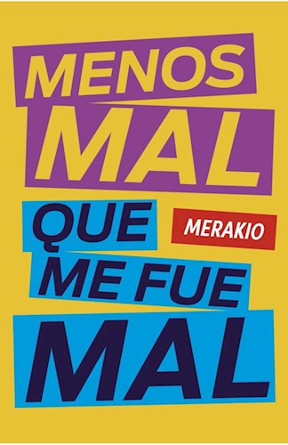  Menos Mal Que Me Fue Mal