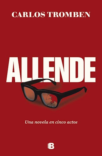  Allende  Una Novela En Cinco Actos