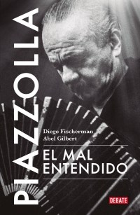 Papel PIAZZOLLA, EL MAL ENTENDIDO