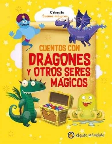  Cuentos Con Dragones Y Otros Seres Magicos