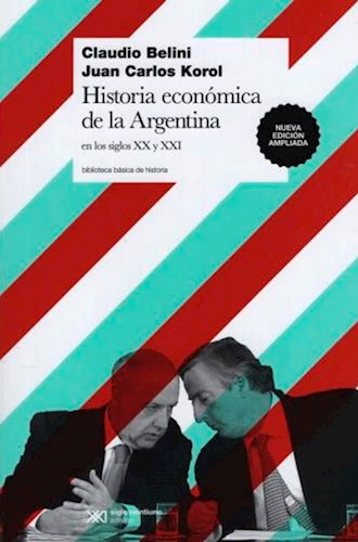 Papel Historia Economica De La Argentina En El Siglo Xx Y Xxi