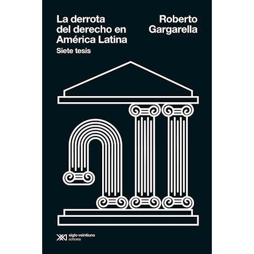 Papel DERROTA DEL DERECHO EN AMERICA LATINA, LA