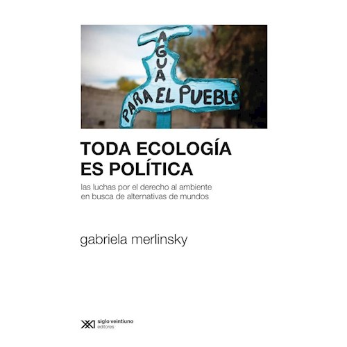 Papel TODA ECOLOGIA ES POLITICA