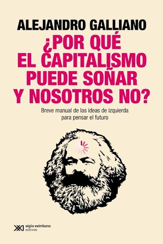 Papel Por Que El Capitalismo Puede So?Ar Y Nosotros No?