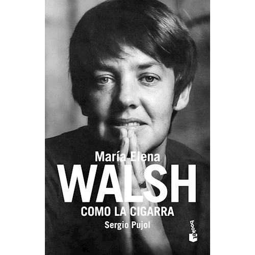 Papel COMO LA CIGARRA. BIOGRAFÍA DE MARIA ELENA WALSH