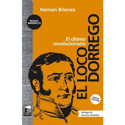 Papel EL LOCO DORREGO (4TA EDICIÓN)
