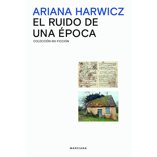 Papel EL RUIDO DE UNA ÉPOCA