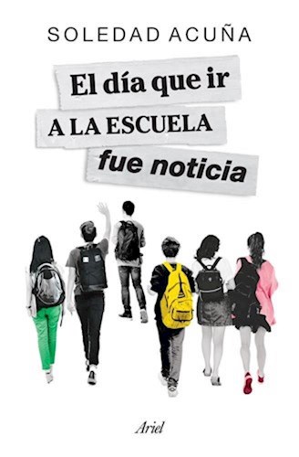  Dia Que Ir A La Escuela Fue Noticia  El