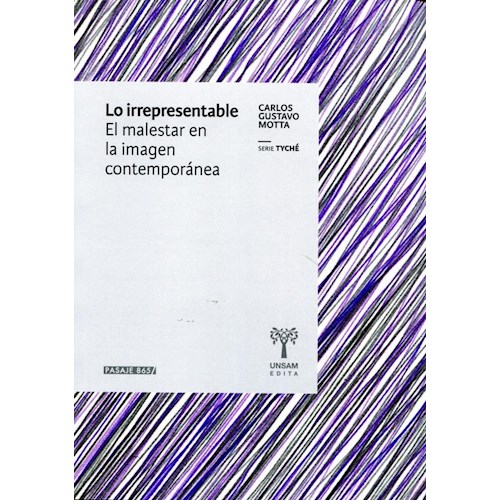 Papel LO IRREPRESENTABLE. EL MALESTAR EN LA IMAGEN CONTEMPORÁNEA