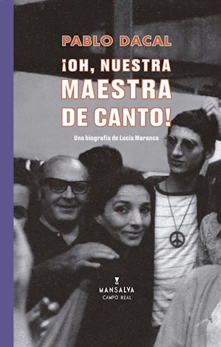 Papel ¡OH, NUESTRA MAESTRA DE CANTO! UNA BIOGRAFÍA DE LUCÍA MARANCA
