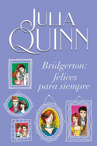 Papel BRIDGERTON: FELICES POR SIEMPRE