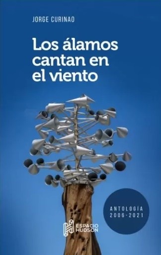 Papel LOS ALAMOS CANTAN EN EL VIENTO. ANTOLOGÍA 2006-202