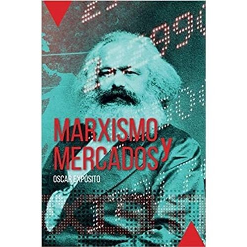 Papel MARXISMO Y MERCADOS