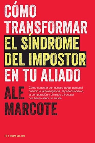  Como Transformar El Sindrome Del Impostor En Tu Aliado