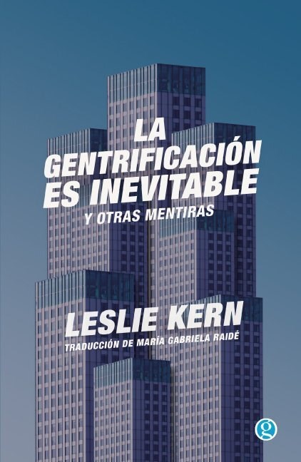Papel LA GENTRIFICACIÓN ES INEVITABLE Y OTRAS MENTIRAS