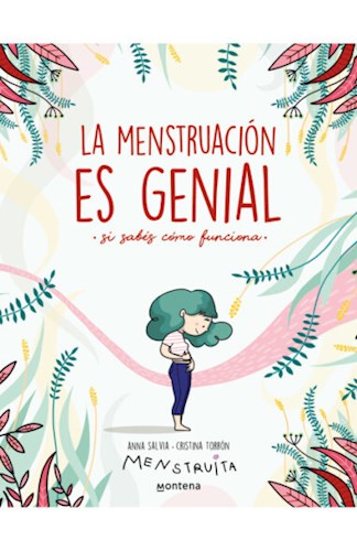  Menstruacion Es Genial  La (Si Sabes Como Funciona