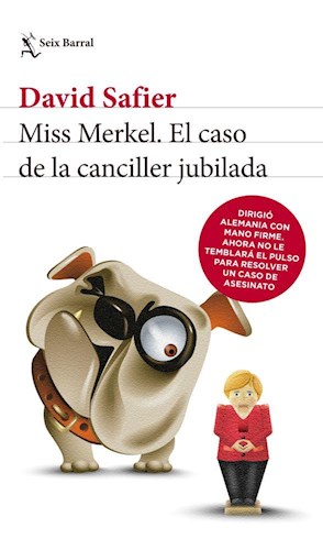 Papel Miss merkel. el caso de la canciller jubilada