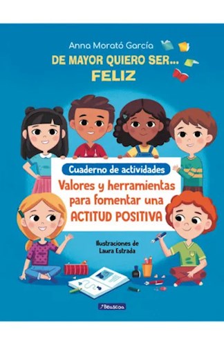  De Mayor Quiero Ser    Feliz Cuaderno Ac
