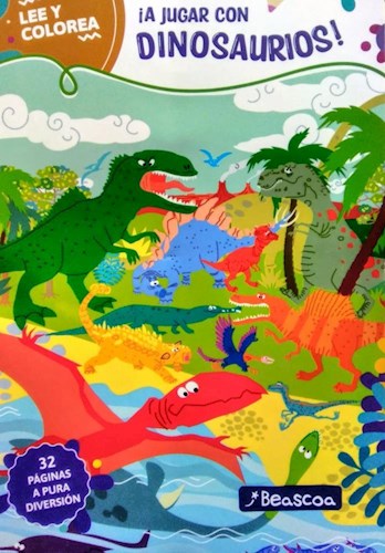 Papel LEE Y COLOREA ¡A JUGAR CON DINOSAURIOS!  32 PÁGINAS CON IMPRENTA MAYUSCULA