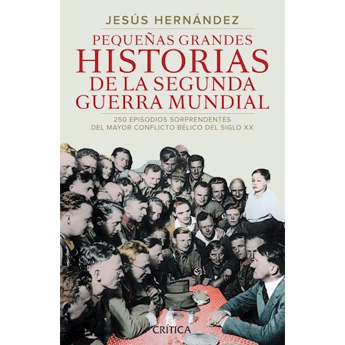 Papel PEQUEÑAS GRANDES HISTORIAS DE LA SEGUNDA GUERRA MUNDIAL