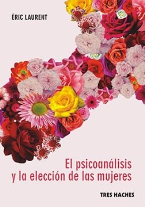 Papel EL PSICOANÁLISIS Y LA ELECCIÓN DE LAS MUJERES