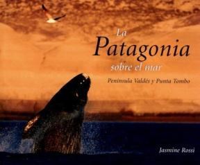 Papel PATAGONIA SOBRE EL MAR, LA(PLAN)
