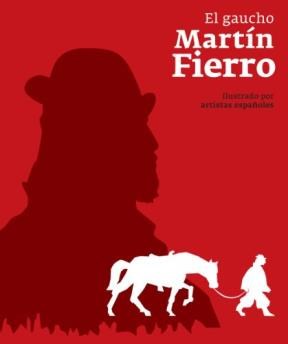  Gaucho Martin Fierro  El (Artistas Espa Oles)