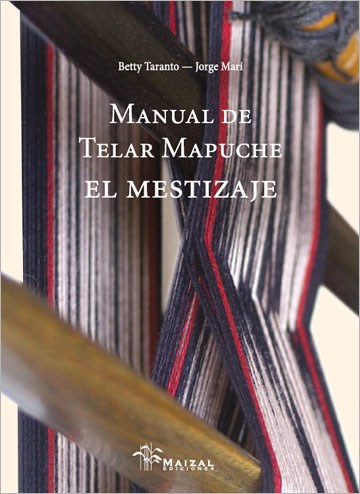 Papel MANUAL DEL TELAR MAPUCHE. EL MESTIZAJE
