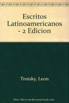  Escritos Latinoamericanos (En Mexico 1937-1940)