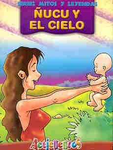  Ñucu Y El Cielo (Mitos Y Leyendas)