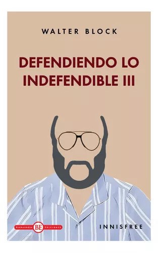 Papel Defendiendo Lo Indefendible Iii - Block Walter