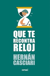  Que te recontra reloj