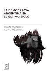 Papel La democracia Argentina en el último siglo